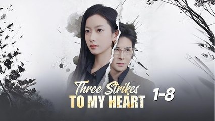 Three Strikes To My Heart