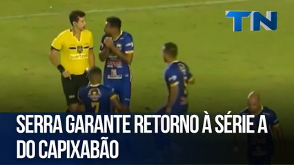 Serra garante retorno à Série A do Capixabão