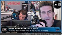 WEEI Afternoons: Marcus Jones joins the show following win over Saints