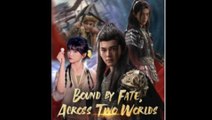 Bound By Fate, Across Two Worlds - Full Movie