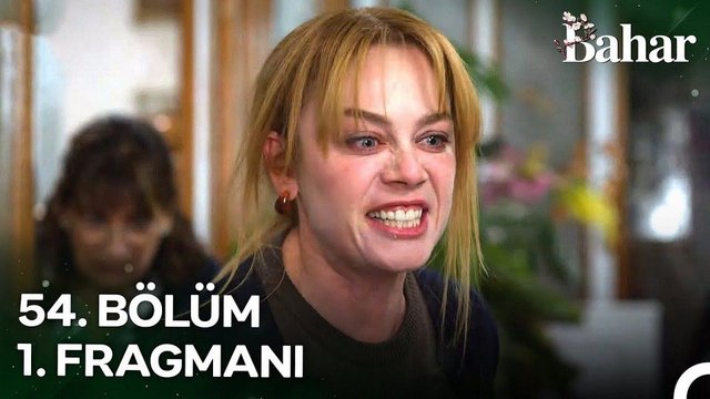 Bahar 54.Bölüm - Bahar - Sezon 3 - Bölüm 54 - Fragman VCRH STCRH