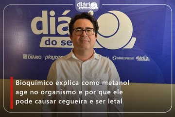 Bioquímico explica como metanol age no organismo e por que ele pode causar cegueira e ser letal