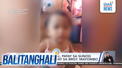 1-anyos na babae, patay sa sunog sa kanilang bahay sa Brgy. Mayombo | Balitanghali