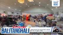 Noel Bazaar sa Alabang, binuksan na ngayong araw; magtatagal hanggang Oct 19, 11 am - 9 pm | Balitanghali