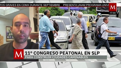 En San Luis Potosí, se celebra el onceavo Congreso Peatonal