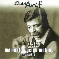 Ozan Arif - Mamaktan Gelen Mektup