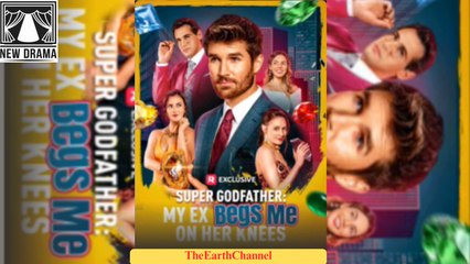 Super Godfather: My Ex Begs Me On Her Knees - Full