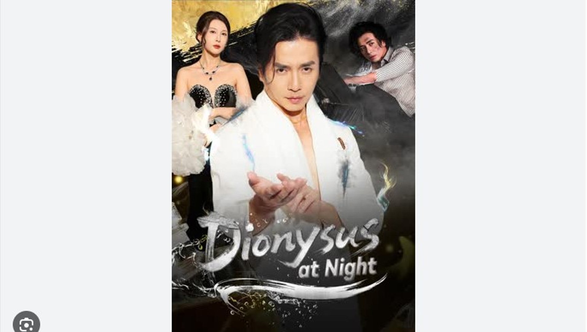 Dionysus At Night Chinese Drama - English Sub
