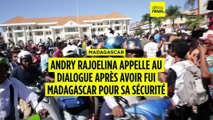 Rajoelina appelle au dialogue après avoir fui Madagascar pour "protéger sa vie"