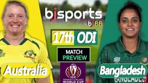 Women's World Cup 2025 | Bangladesh Women vs Australia Women 17th ODI Match Preview |