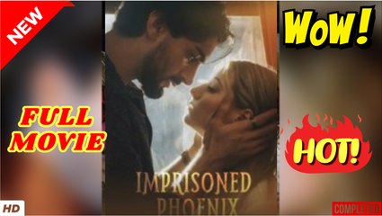 💛🍏 🔥 Imprisoned Phoenix Full Movie -NS video Dailymotion