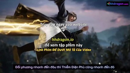 Già Thiên Tập 132 Vietsub Thuyết Minh Tiếng Việt