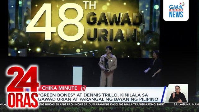 Green Bones at Dennis Trillo, kinilala sa Gawad Urian at Parangal ng Bayaning Pilipino | 24 Oras