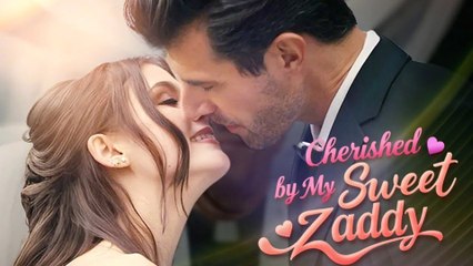 Cherished By My Sweet Daddy - (2025) Full Movie | HD | English Sub