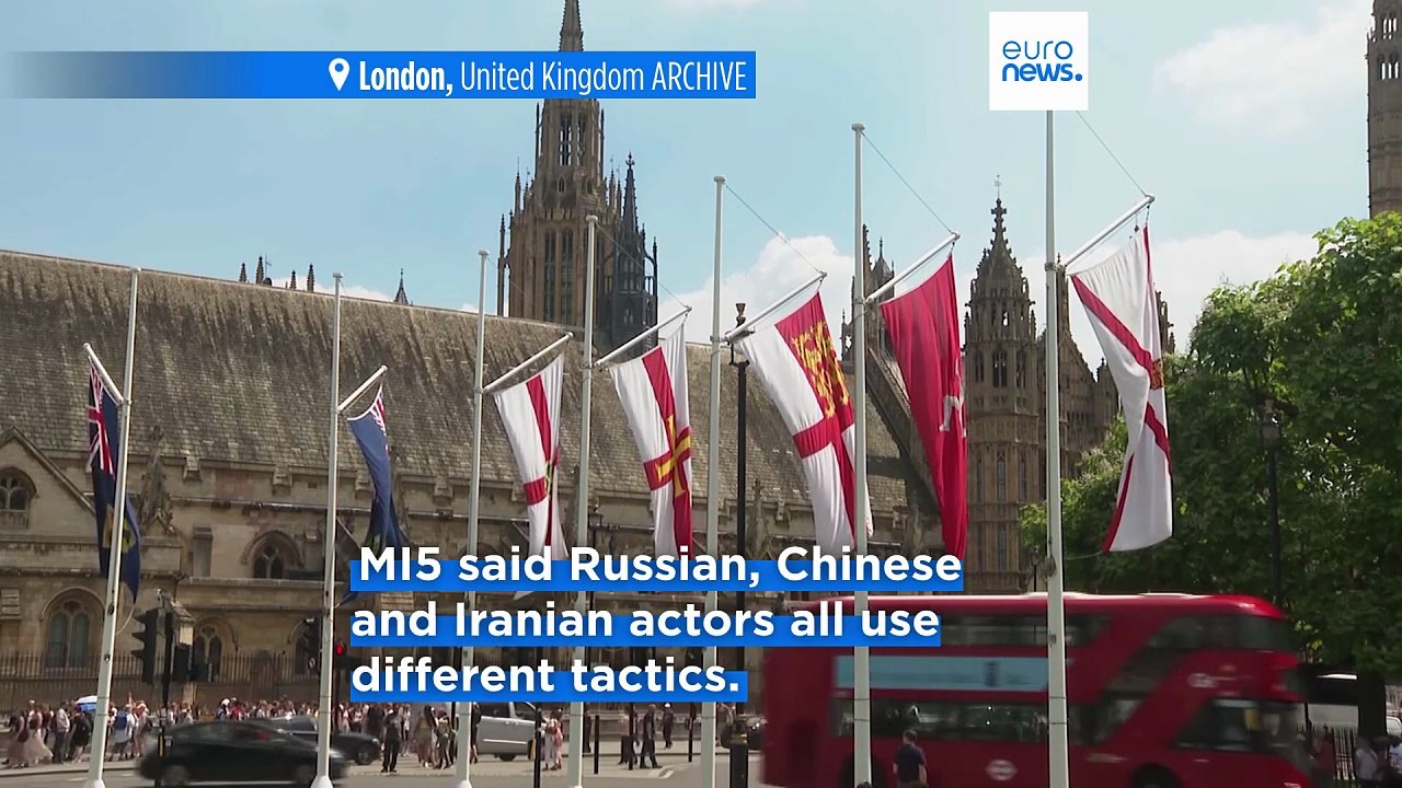 UK's MI5 warns lawmakers of spying threat from China, Russia and Iran