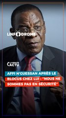 AFFI N'GUESSAN RÉAGIT APRÈS LE BLOCUS CHEZ LUI