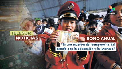En Bolivia, el gobierno inició el pago del bono contra la deserción escolar