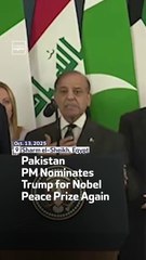 Pakistan PM Nominates Trump for Nobel Peace Prize Agai