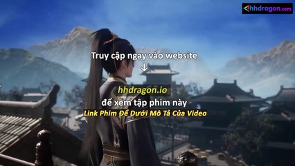Già Thiên Tập 133 Vietsub Thuyết Minh Tiếng Việt