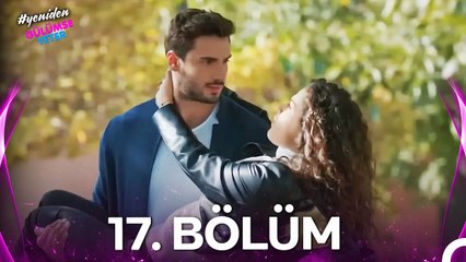 #YENİDEN Gülümse Yeter 17. Bölüm