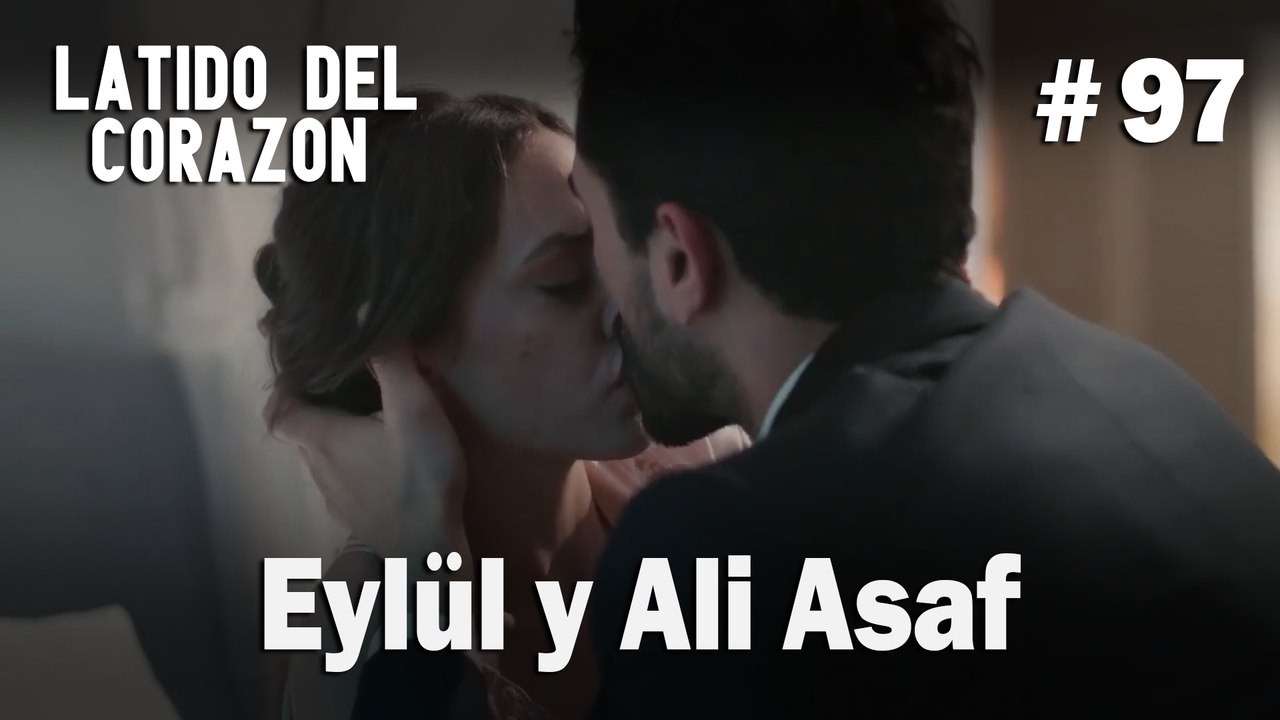 Eylül y Ali Asaf #97 - Latido Del Corazon