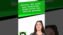 Bei Suche nach Vermisstem: Kinderleiche bei Güstrow gefunden