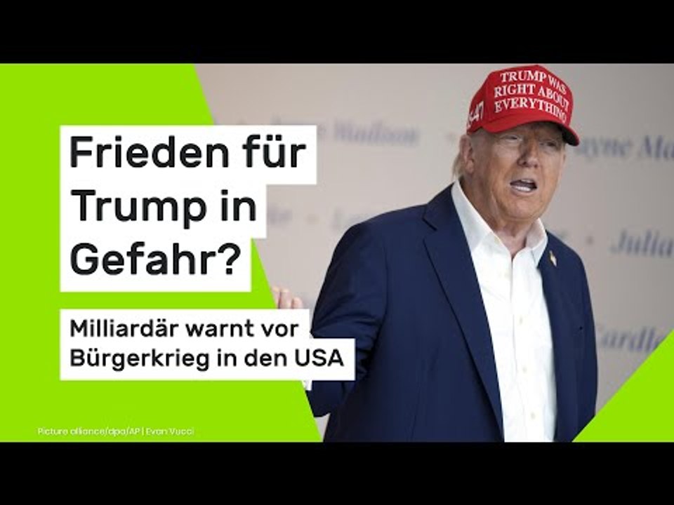 Frieden für Donald Trump in Gefahr?: Milliardär warnt vor Bürgerkrieg in den USA