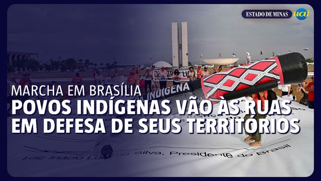 Marcha indígena em Brasília exige avanço na demarcação de terras