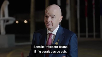 FIFA - Infantino : "Sans le Président Trump, il n'y aurait pas de paix"