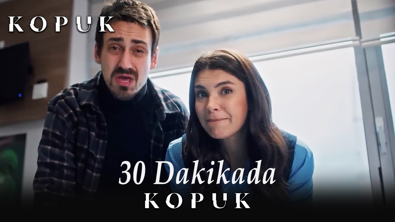30 Dakikada KOPUK #9