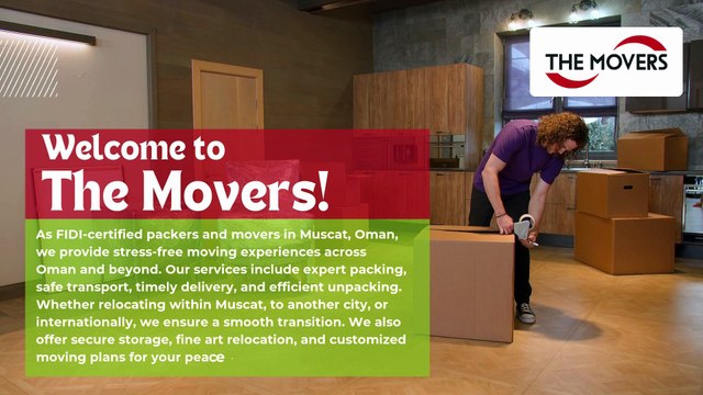 Packers and Movers in Oman Stress-Free House Shifting Services in Muscat - The Movers