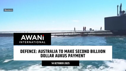 Defence: Australia to make second billiion dollar AUKUS payment