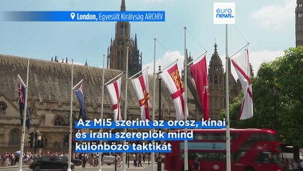 Kínai, orosz és iráni kémek jelenlétére figyelmeztetett az MI5