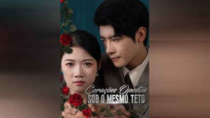 Corações Opostos Sob O Mesmo Teto Episódio Completo