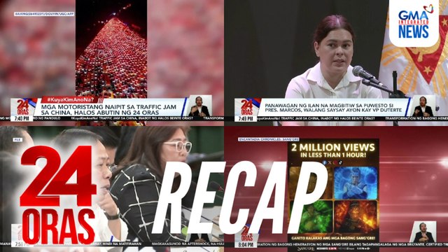 24 Oras: (Part 3) VP Duterte, kinuwestyon ang Ombudsman | 24 oras na traffic jam sa China | Pinag-usapang Sang'gre transformation, atbp.
