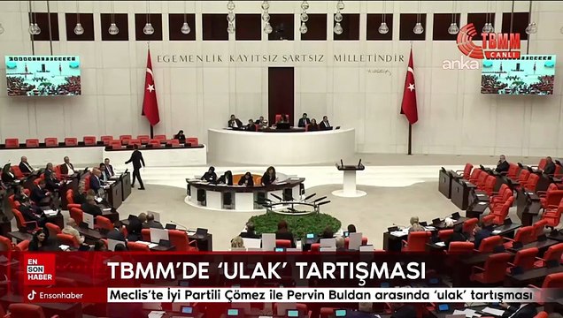 Meclis’te İyi Partili Çömez ile Pervin Buldan arasında ‘ulak’ tartışması