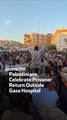 Palestinians Celebrate Prisoner Return Outside Gaza Hospital