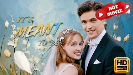 It's Meant To Be  Full Movie HD - Drama ShortFilms Hot