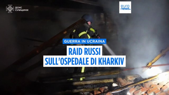 Ucraina: Mosca colpisce convoglio umanitario Onu, raid russi su ospedale di Kharkiv nella notte