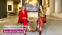 #MujeresInspiradoras con Gloria Lomana: Ana de la Cueva