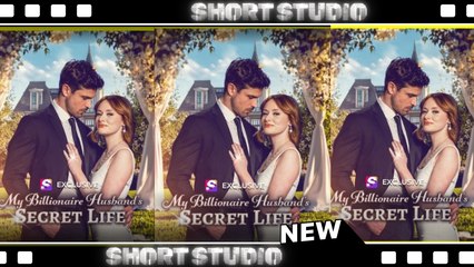 [TOP MOVIE] The Billionaire Husband’s Secret Life #shortical #Shortstudio