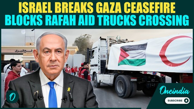 Gaza Ceasefire COLLAPSES: Israel BLOCKS Rafah Aid Trucks Into Gaza, Defies Trump-Brokered Peace