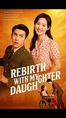 Rebirth With My Daughter - Full HD Movie Uncut MOVIES ENGLISH SUB
