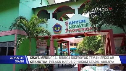 Siswa di Grobogan Meninggal Diduga Dikeroyok Teman Sekolah, Polisi Periksa 10 Saksi | KOMPAS SIANG