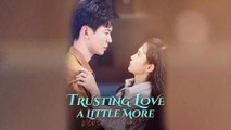 Trusting Love A Little More Full Hd