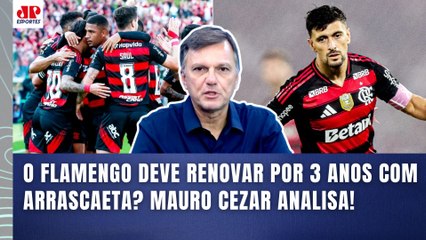 "ANALISANDO FRIAMENTE? Eu ACHO ARRISCADO que o FLAMENGO..." Mauro Cezar | Renovação de Arrascaeta