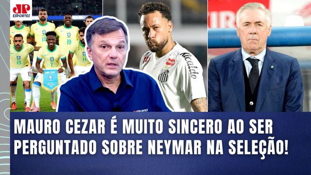 NEYMAR? Cara, ATÉ QUE ME PROVEM O CONTRÁRIO, ele pra mim... Mauro Cezar É DIRETO sobre Seleção!