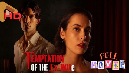 Temptation of the Ex-Wife