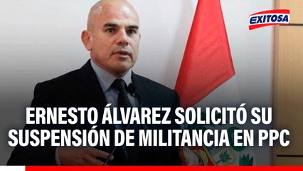 Ernesto Álvarez solicitó su suspensión de militancia en PPC