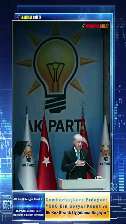 Başkan Erdoğan Ekonomi Programı'nda Konut Müjdesi Verdi: "500 Bin Sosyal Konut ve İlk Kez Kiralık Uygulama Başlıyor"